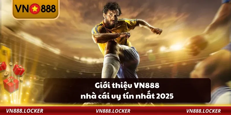 Giới Thiệu VN888 1 Giới thiệu VN888 nhà cái uy tín nhất 2025